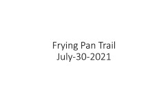 Frying Pan Trail